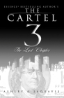 The Cartel 3: The Last Chapter By Ashley, Jaquavis Cover Image