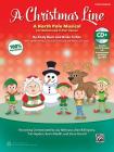 A Christmas Line: A North Pole Musical for Unison and 2-Part Voices (Kit), Book & Enhanced CD By Andy Beck (Composer), Brian Fisher (Composer), Lois Brownsey (Composer) Cover Image