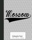 Calligraphy Paper: MOSCOW Notebook By Weezag Cover Image