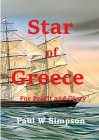 Star of Greece - For Profit and Glory By Paul W. Simpson Cover Image