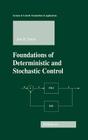 Foundations of Deterministic and Stochastic Control (Systems & Control: Foundations & Applications) By Jon H. Davis Cover Image