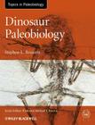 Dinosaur Paleobiology (Topa Topics in Paleobiology) By Stephen L. Brusatte Cover Image