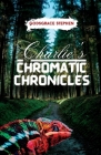 Charlie's Chromatic Chronicles By Godsgrace Stephen Cover Image