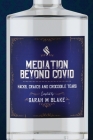 Mediation Beyond Covid: Hacks, Craics and Crocodile Tears By Sarah Blake (Compiled by) Cover Image