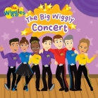 The Big Wiggly Concert (The Wiggles) Cover Image
