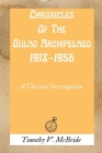 Chronicles Of The Gulag Archipelago 1918-1956: A Classical Investigation Cover Image