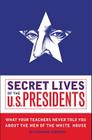 Secret Lives of the U.S. Presidents Cover Image