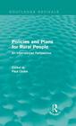 Policies and Plans for Rural People (Routledge Revivals): An International Perspective By Paul Cloke (Editor) Cover Image