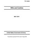 Training Circular TC 3-22.9 Rifle and Carbine May 2016 By United States Government Us Army Cover Image