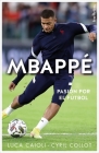 Mbappé By Luca Caioli, Cyril Collot (With) Cover Image