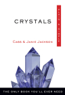 Crystals Plain & Simple: The Only Book You'll Ever Need (Plain & Simple Series) By Cass Jackson, Janie Jackson Cover Image