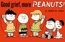 Good Grief, More Peanuts Cover Image