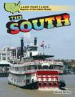 The South (Land That I Love: Regions of the United States) By Niccole Bartley Cover Image