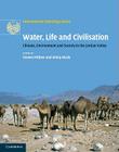 Water, Life and Civilisation: Climate, Environment and Society in the Jordan Valley (International Hydrology) By Steven Mithen (Editor), Emily Black (Editor) Cover Image
