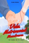La Vida Matrimonial Musulmana Un Camino de Fe Y Amor: profundiza Tu comprensión del amor y la fe en el contexto del matrimonio islámico. Cover Image