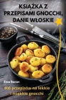 KsiĄŻka Z Przepisami Gnocchi, Danie Wloskie Cover Image