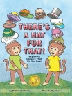 There's a Hat for That!: Exploring Careers That Fit You Best By Kevin Fleming, Iskar (Illustrator) Cover Image