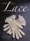 Crochet Lace: Techniques, Patterns, and Projects (Dover Knitting) Cover Image