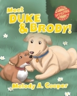 Meet Duke and Brody! By Melody a. Cooper Cover Image