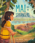 Mai and the Strangers By Leon Erickson, Michelle Simpson (Illustrator) Cover Image