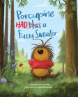 Porcupine Had a Fuzzy Sweater Cover Image