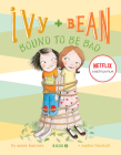 Ivy and Bean #5: Bound to be Bad (Ivy & Bean) Cover Image
