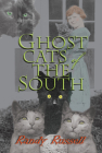 Ghost Cats of the South By Randy Russell Cover Image