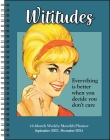 Wititudes 16-Month 2023-2024 Weekly/Monthly Planner Calendar: Everything Is Better When You Decide You Don't Care By Wititudes Cover Image