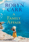 A Family Affair By Robyn Carr Cover Image