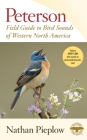 Peterson Field Guide To Bird Sounds Of Western North America (Peterson Field Guides) By Nathan Pieplow Cover Image