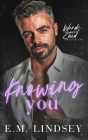 Knowing You: A Single Dad Romance Cover Image