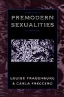 Premodern Sexualities By Louise Fradenburg (Editor), Carla Freccero (Editor) Cover Image