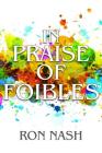 In Praise Of Foibles: The Impact of Mistakes, Failure, and Fear on Continuous Improvement in Schools Cover Image