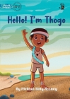 Hello! I'm Thogo - Our Yarning By Melissa Billy-Rooney, Paulo Azevedo Pazciencia (Illustrator) Cover Image