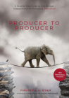 Producer to Producer 2nd Edition - Library Edition: A Step-By-Step Guide to Low-Budget Independent Film Producing By Maureen Ryan Cover Image