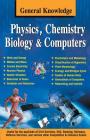 General Knowledge Physics, Chemistry, Biology And Computer By Editorial Board Cover Image