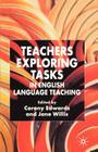 Teachers Exploring Tasks in English Language Teaching Cover Image