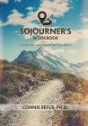 Sojourner's Workbook: A Guide to Thriving Cross-Culturally By Connie Befus Cover Image
