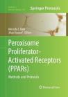 Peroxisome Proliferator-Activated Receptors (Ppars): Methods and Protocols (Methods in Molecular Biology #952) By Mostafa Z. Badr (Editor), Jihan a. Youssef (Editor) Cover Image