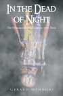 In the Dead of Night: The Mystique of the Demonic Igbo Mask By Gerard Mehnobi Cover Image
