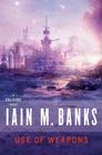 Use of Weapons (Culture) By Iain M. Banks Cover Image