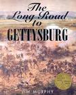 The Long Road to Gettysburg By Jim Murphy Cover Image