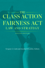 The Class Action Fairness ACT: Law and Strategy, Second Edition Cover Image