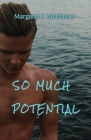 So Much Potential By Margaret J. McMaster Cover Image