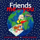 Friends: Me and You By Melba Highley, Marlis Huebner Cover Image