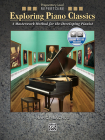 Exploring Piano Classics Repertoire: A Masterwork Method for the Developing Pianist, Book & CD By Nancy Bachus Cover Image