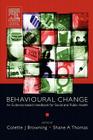 Behavioural Change: An Evidence-Based Handbook for Social and Public Health By Colette Browning, Shane A. Thomas Cover Image