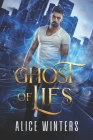 Ghost of Lies By Alice Winters Cover Image