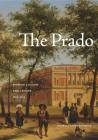 The Prado: Spanish Culture and Leisure, 1819-1939 By Eugenia Afinoguénova Cover Image