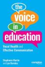 The Voice in Education: Vocal Health and Effective Communication Cover Image